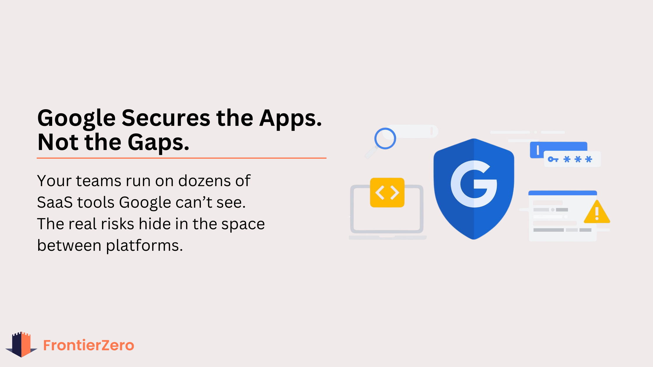 Google Security Issues Sign Why Google Security Doesn’t Cover Your SaaS Stack