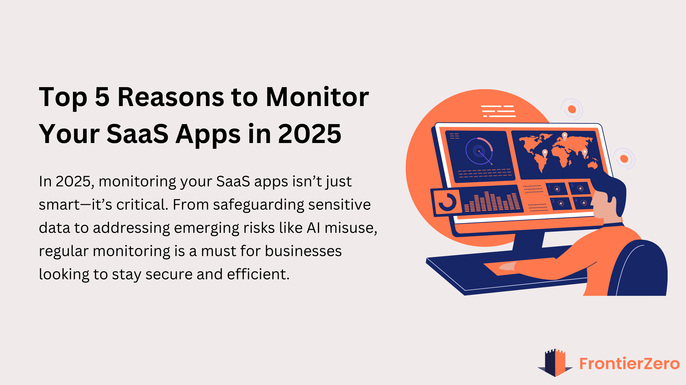 Top 5 Reasons to Monitor Your SaaS Apps in 2025