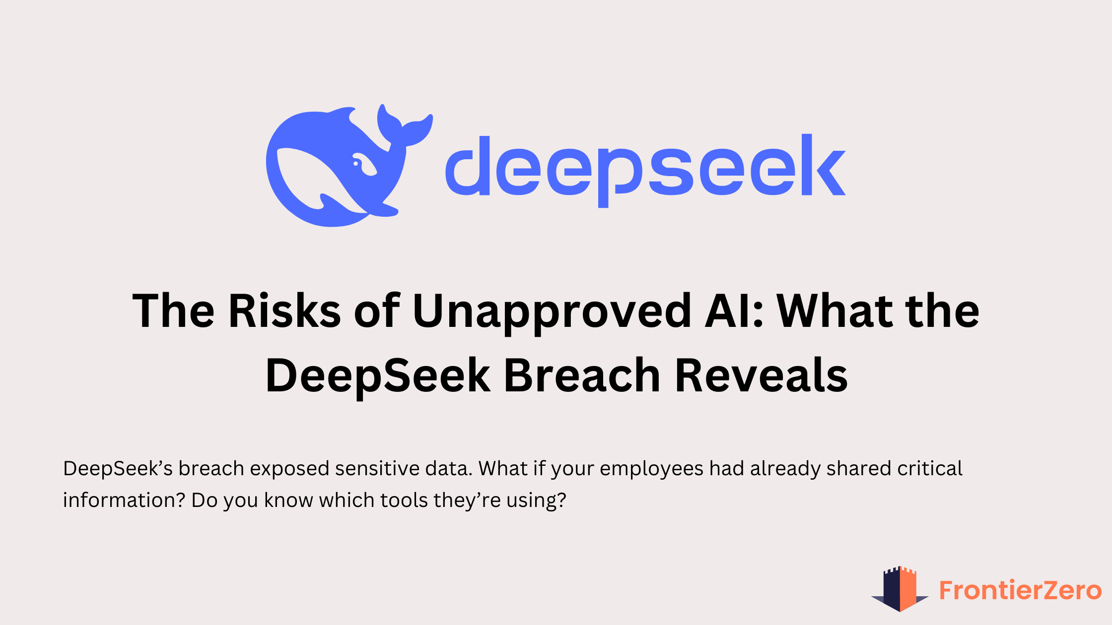 DeepSeek AI Breach: The Dark Side of AI Hype
