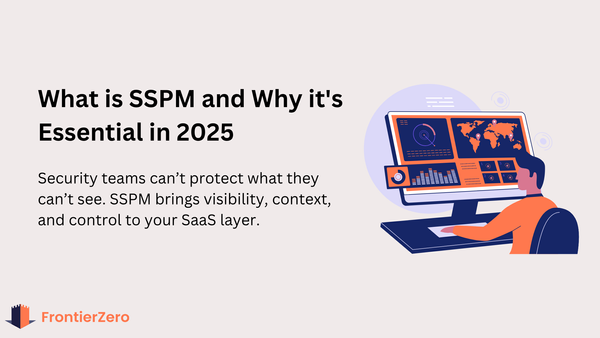 What is SSPM and why it’s essential in 2025.